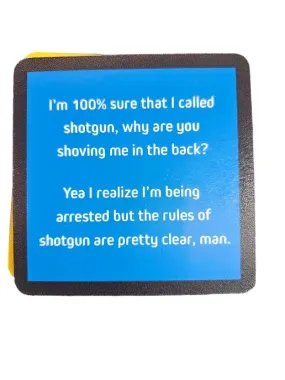 1165- "Shotgun"   Drinks On Me Coaster