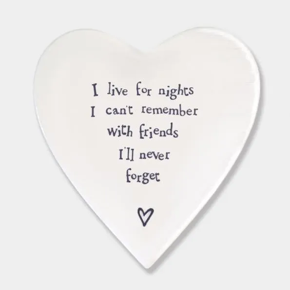 Porcelain Heart Coaster - I Live For Nights I Can't Remember - East Of India - 10x11x0.5cms